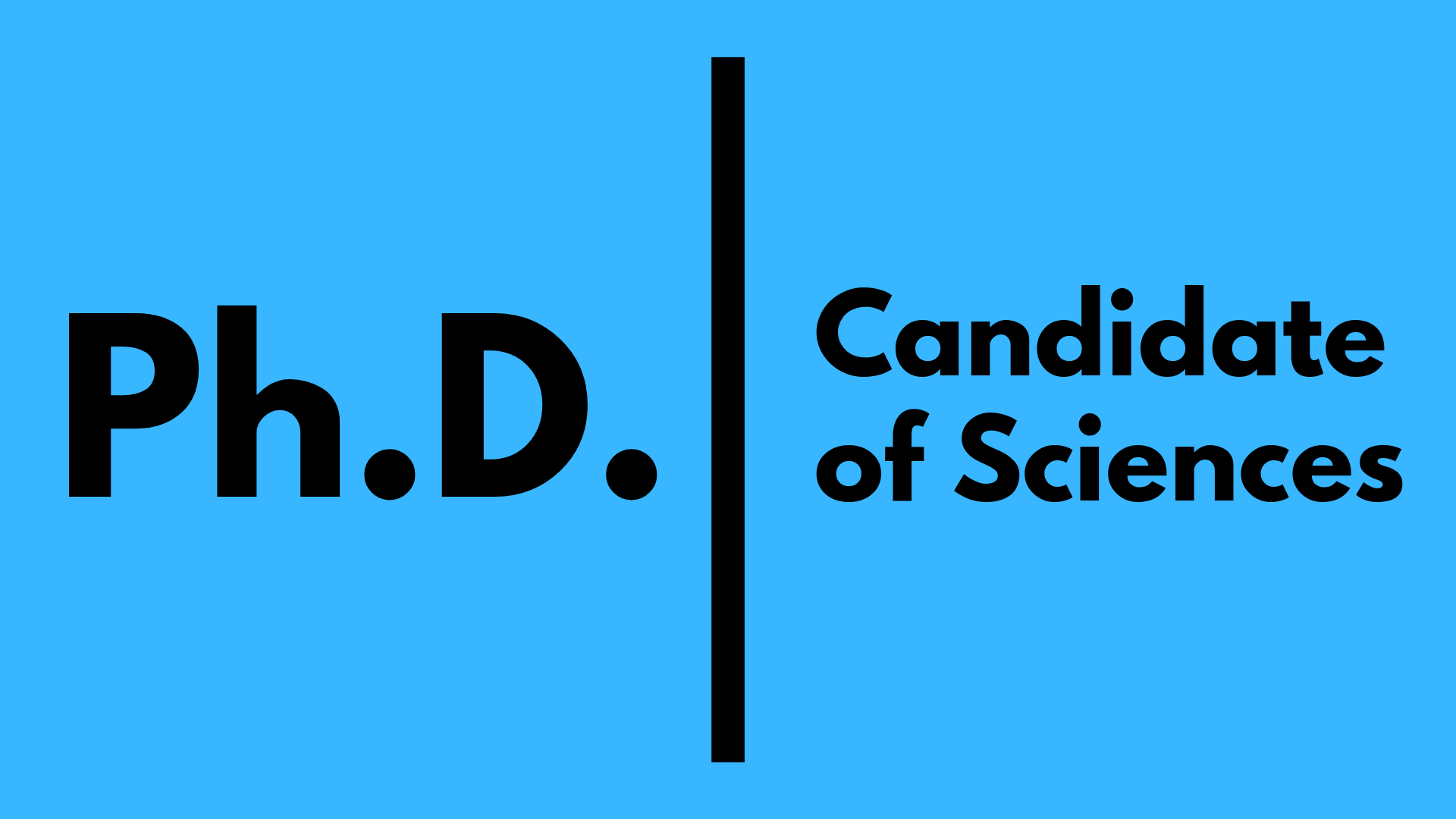 Ph.D. or Candidate of Sciences